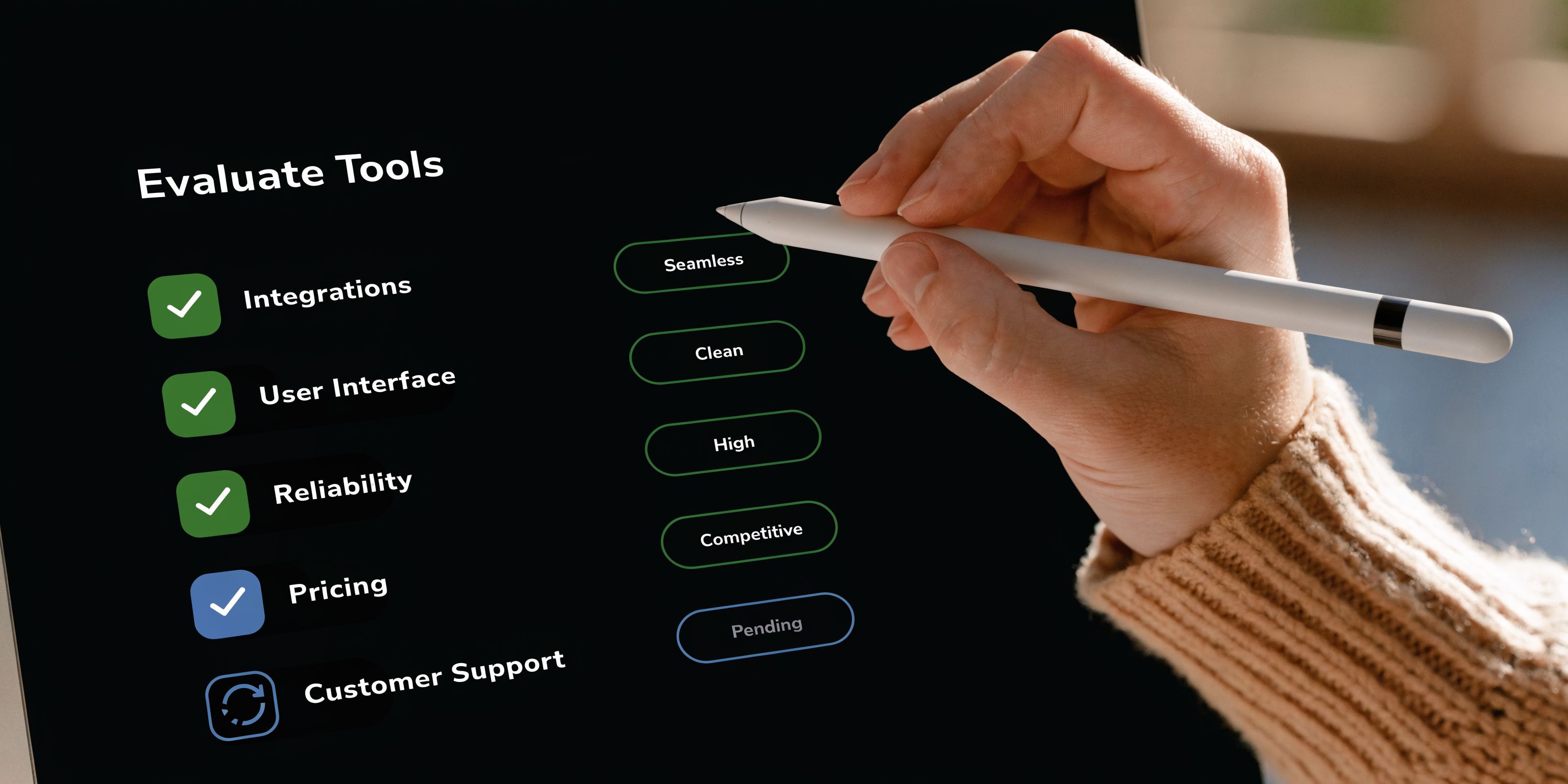 A hand using a digital pen on a tablet screen to evaluate business tool performance criteria checklist.